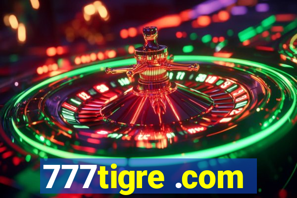 777tigre .com